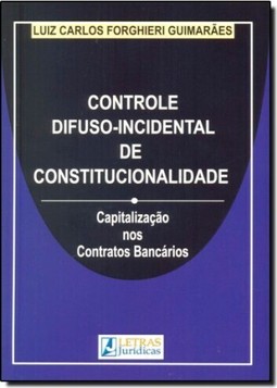 Controle Difuso Incidental de Constitucionalidade