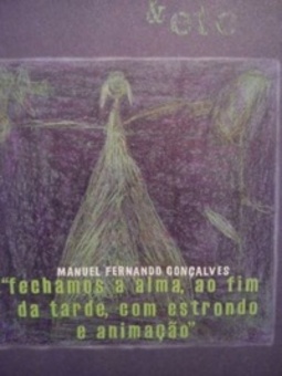 Fechamos a alma, ao fim da tarde, com estrondo e animação