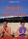 Iluminação, Sexo e Coca-Cola: Desafios no Caminho Espiritual