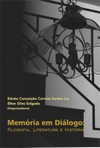 Memória em diálogo: filosofia, literatura e história