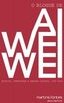 O blogue de Ai Weiwei: Escritos, entrevistas e arengas digitais, 2006-2009