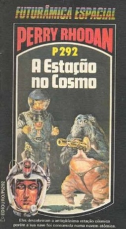 A Estação no Cosmo (Perry Rhodan #292)