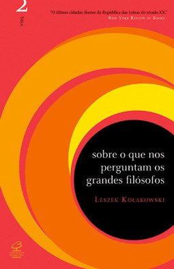 Sobre o que nos perguntam os grandes filósofos (Vol. 2)