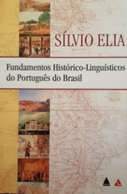 Fundamentos Historico-Linguisticos Do Portugues Do Brasil