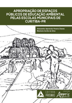 Apropriação de espaços públicos de educação ambiental pelas escolas municipais de Curitiba - PR
