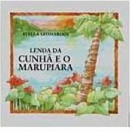 Lenda da Cunhã e o Marupiara