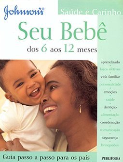 SEU BEBE - DOS 6 AOS 12 MESES