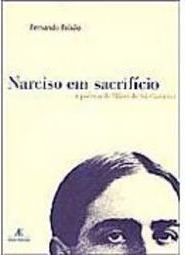 Narciso em Sacrifício: a Poética de Mário de Sá-Carneiro