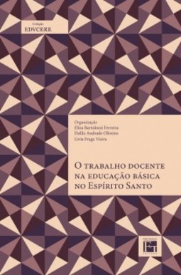 O trabalho docente na educação básica no Espírito Santo