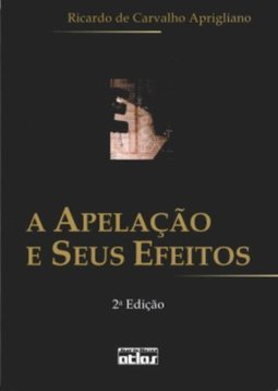 A apelação e seus efeitos