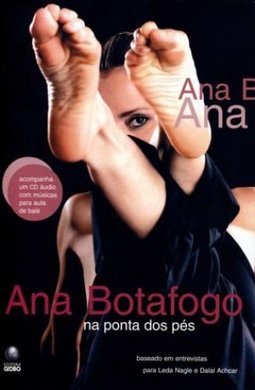 Ana Botafogo: na Ponta dos Pés