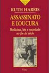 Assassinato e Loucura