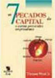 Os 7 Pecados do Capital: e Outras Perversões Empresariais