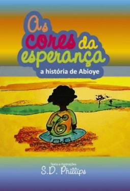 As cores da esperança: a história de Abioye