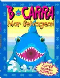 Bocarra: Mar Selvagem!