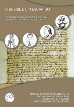 O Brasil é um escambo - Literatura telúrica e memória cultural: o Brasil e o outro: da carta ao golpe