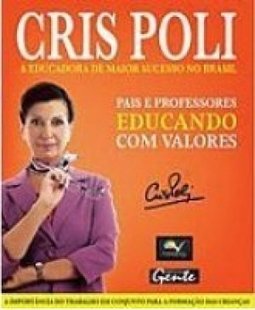 Pais e Professores Educando com Valores