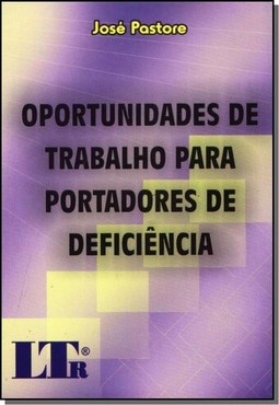 Oportunidades De Trabalho Para Portadores De Deficiencia