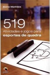 519 Atividades e Jogos Para Esportes de Quadra