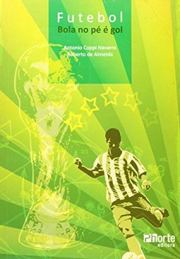 FUTEBOL BOLA NO PE E GOL
