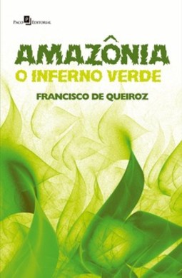Amazônia: o inferno verde