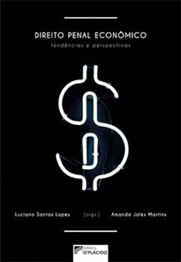 Direito penal econômico : tendências e perspectivas