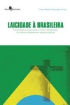 Laicidade à brasileira: estudo sobre a controvérsia em torno da presença de símbolos religiosos em espaços públicos