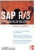 SAP R/3: Ferramentas de Relatório