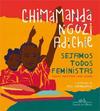 SEJAMOS TODOS FEMINISTAS (EDIÇAO DE LUXO ILUSTRADA)