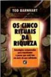 Os Cinco Rituais da Riqueza