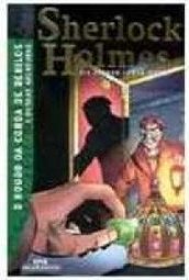 O Sherlock Holmes: Roubo da Coroa de Berilos e Outras Aventuras