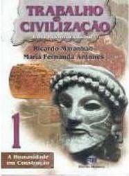 Trabalho e Civilização: uma História Global - 5 série - 1 grau