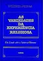A Variedades da Experiência Religiosa
