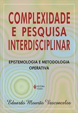 Complexidade e pesquisa interdisciplinar: epistemologia e metodologia operativa