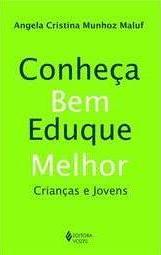 Conheça Bem, Eduque Melhor