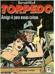 Torpedo: Amigo é para Essas Coisas