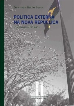 Política externa na nova república: os primeiros 30 anos
