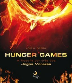 Hunger Games: A Filosofia Por Trás Dos Jogos Vorazes