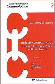 Difíceis Ganhos Fáceis: Drogas e Juventude Pobre no RJ - vol. 2