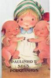 Paulinho e Seus Porquinhos