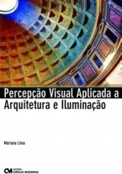 Percepção Visual Aplicado a Arquitetura e Iluminação