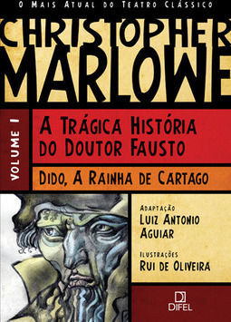 A trágica história do Doutor Fausto / Dido, a rainha de Catargo