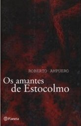 Os Amantes de Estocolmo