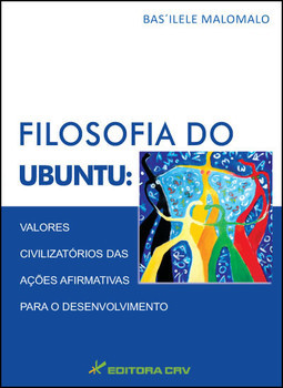 Filosofia do Ubuntu: valores civilizatórios das ações afirmativas para o desenvolvimento