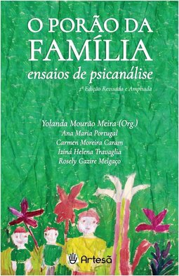 O porão da família: ensaios de psicanálise