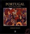 Portugal - Gentes, cores, saudades: pinturas e desenhos 1969 a 2000
