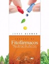 Tratado de fitofármacos e nutracêuticos