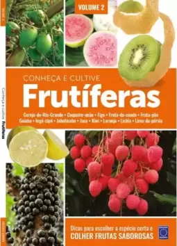 Frutíferas: Conheça e Cultive - Volume 2