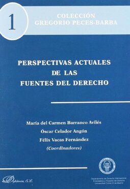 Perspectivas actuales de las fuentes del derecho / Current perspectives of the sources of law