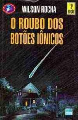 O Roubo dos Botões Iônicos